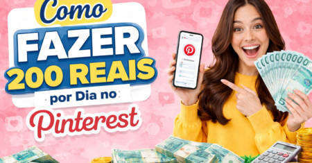 Descubra Como Fazer 200 Reais por Dia no Pinterest (Funciona Mesmo!)