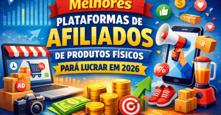 Top 10 Plataforma de Afiliados de Produtos Físicos no Brasil