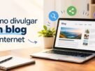 Como Divulgar um Blog na Internet